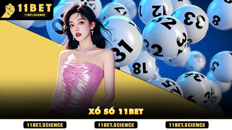 Xổ số 11BET